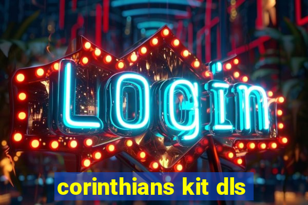 corinthians kit dls